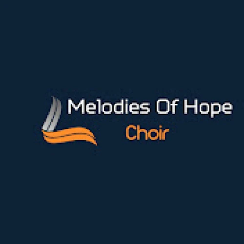 MELODIES OF HOPE CHOIR