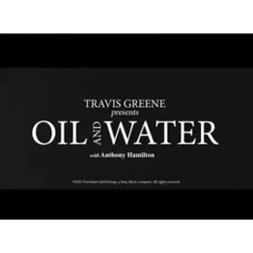 OIL AND WATER