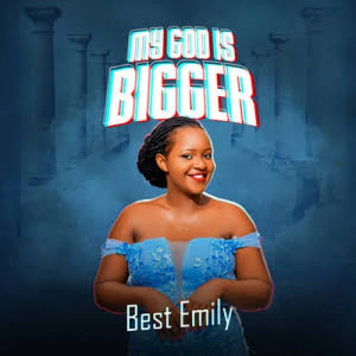 MY GOD IS BIGGER