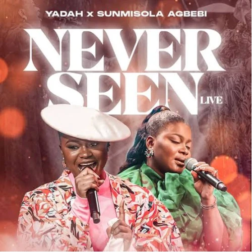 NEVER SEEN (LIVE)